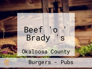 Beef 'o ' Brady 's