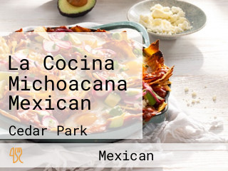 La Cocina Michoacana Mexican