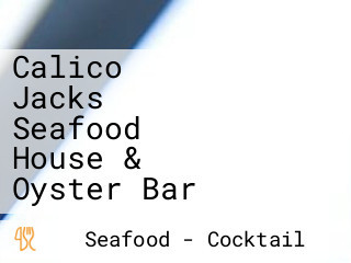 Calico Jacks Seafood House & Oyster Bar