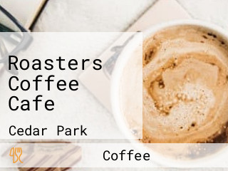 Roasters Coffee Cafe