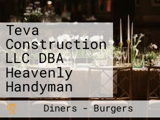 Teva Construction LLC DBA Heavenly Handyman