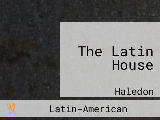 The Latin House