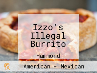 Izzo's Illegal Burrito