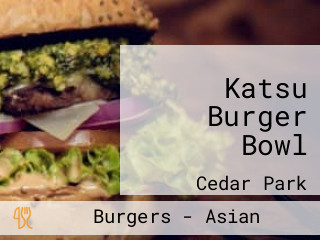 Katsu Burger Bowl