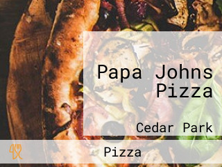 Papa Johns Pizza