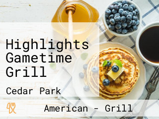 Highlights Gametime Grill