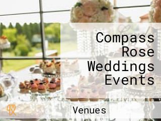 Compass Rose Weddings Events