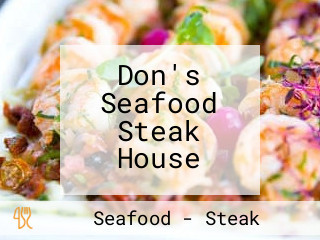 Don's Seafood Steak House