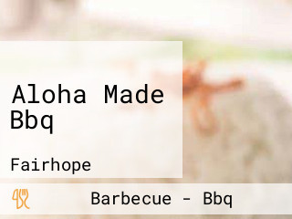 Aloha Made Bbq