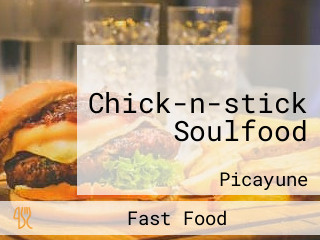 Chick-n-stick Soulfood