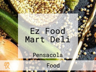 Ez Food Mart Deli