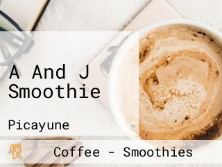 A And J Smoothie