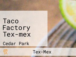 Taco Factory Tex-mex