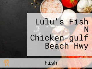 Lulu's Fish N Chicken-gulf Beach Hwy