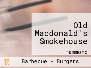 Old Macdonald's Smokehouse