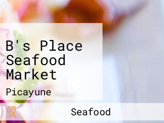 B's Place Seafood Market