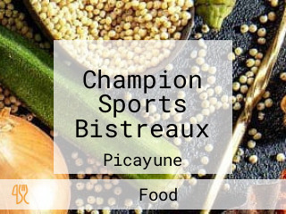 Champion Sports Bistreaux