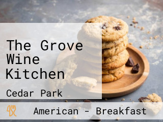 The Grove Wine Kitchen