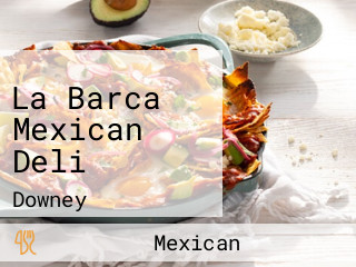 La Barca Mexican Deli