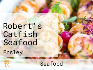 Robert's Catfish Seafood