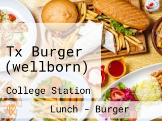 Tx Burger (wellborn)