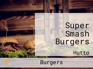 Super Smash Burgers