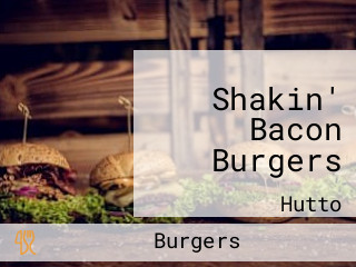 Shakin' Bacon Burgers