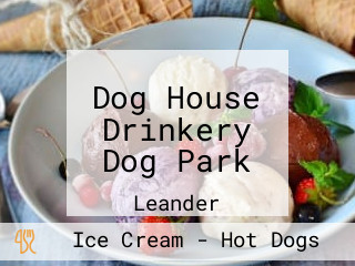 Dog House Drinkery Dog Park