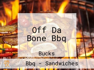 Off Da Bone Bbq