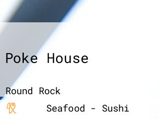 Poke House