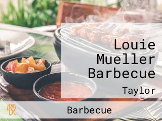 Louie Mueller Barbecue