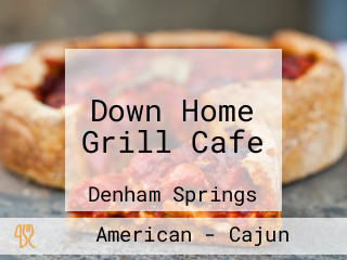 Down Home Grill Cafe