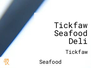 Tickfaw Seafood Deli