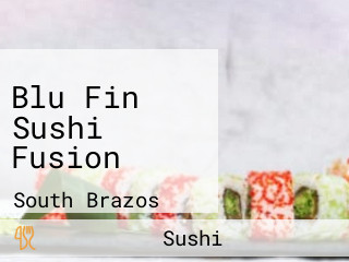 Blu Fin Sushi Fusion