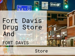 Fort Davis Drug Store And