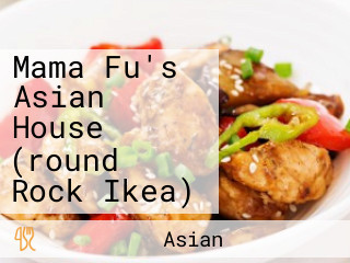 Mama Fu's Asian House (round Rock Ikea)