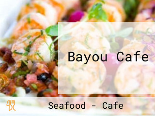 Bayou Cafe