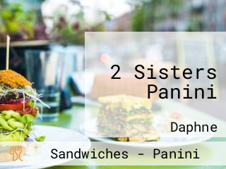 2 Sisters Panini