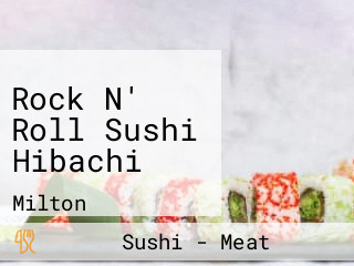 Rock N' Roll Sushi Hibachi