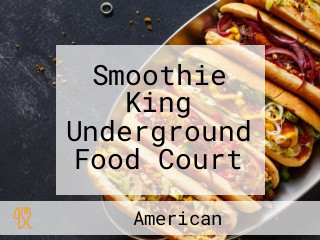 Smoothie King Underground Food Court