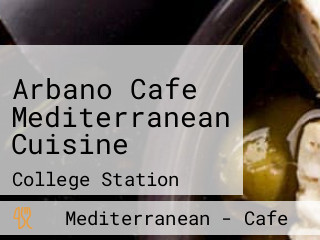 Arbano Cafe Mediterranean Cuisine