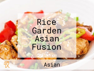 Rice Garden Asian Fusion