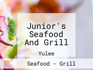 Junior's Seafood And Grill