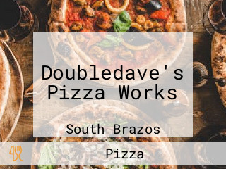 Doubledave's Pizza Works