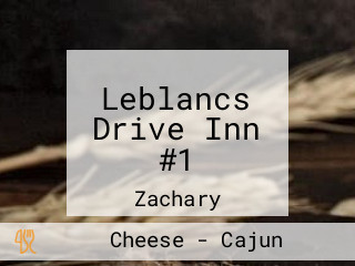 Leblancs Drive Inn #1