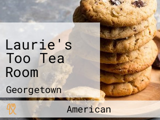 Laurie's Too Tea Room