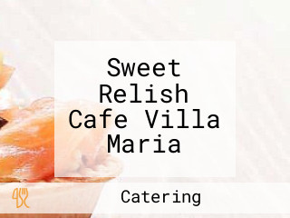 Sweet Relish Cafe Villa Maria