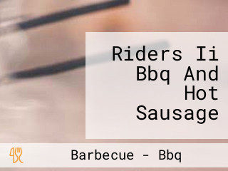 Riders Ii Bbq And Hot Sausage