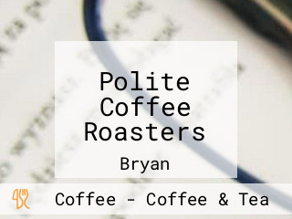 Polite Coffee Roasters