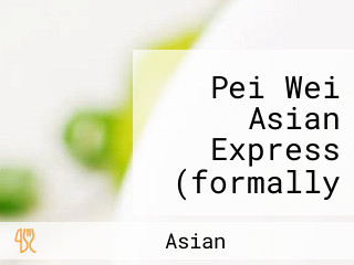 Pei Wei Asian Express (formally Mandarin Express)